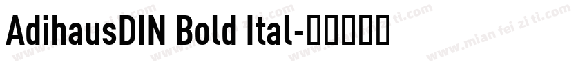 AdihausDIN Bold Ital字体转换